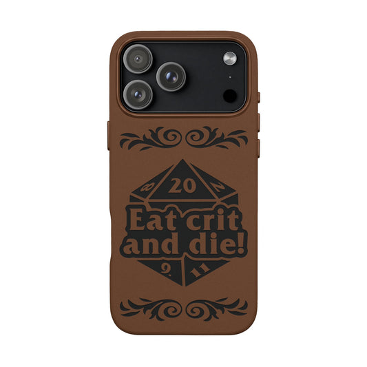 Eat Crit and Die! faux leather phone case
