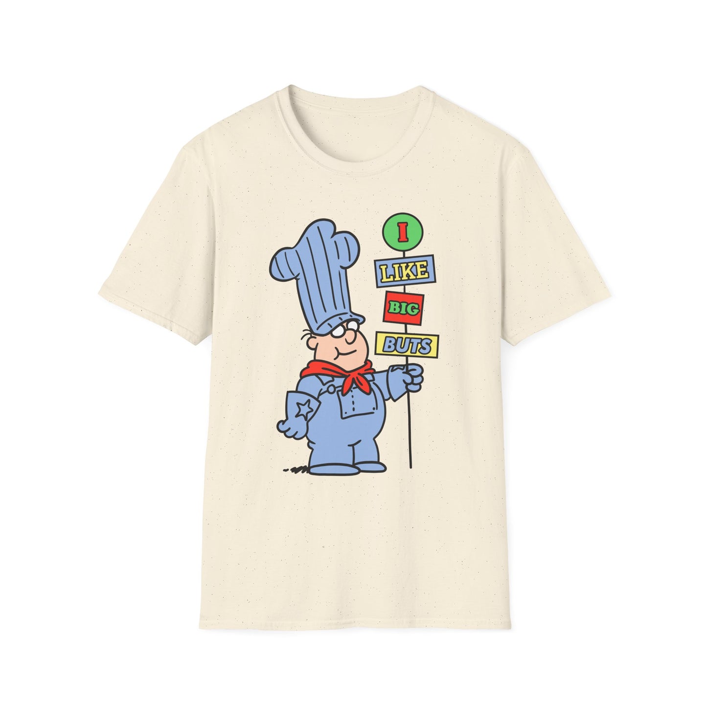 I Like Big Buts t-shirt