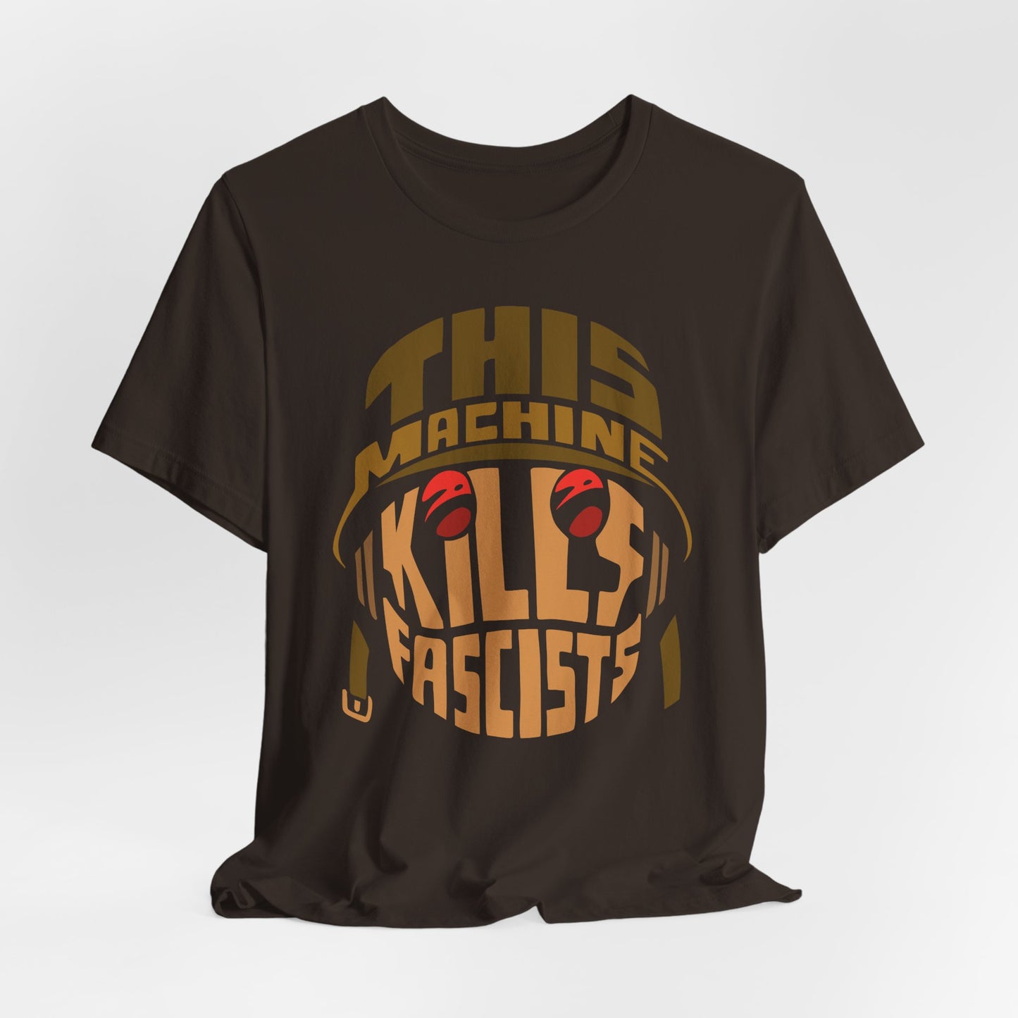 This Machine Kills Fascists t-shirt