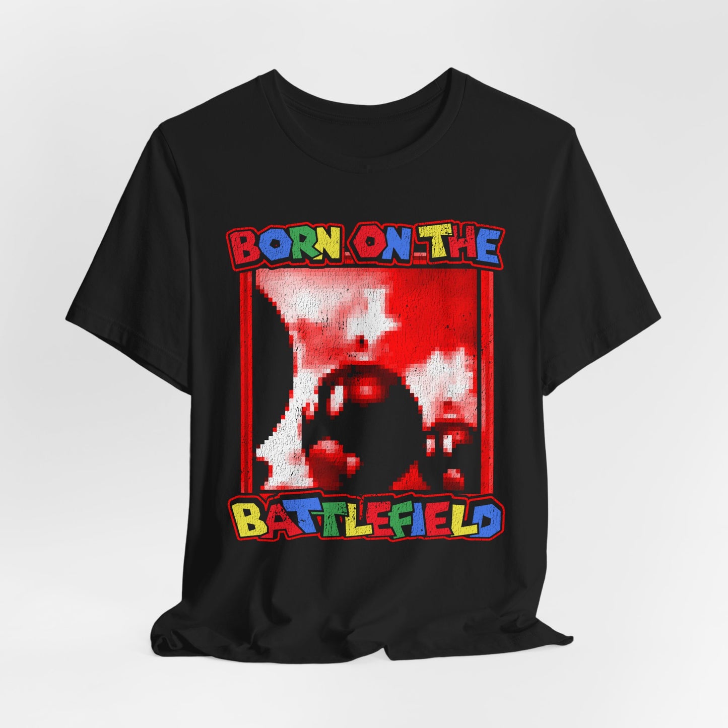 Born On the Battlefield t-shirt