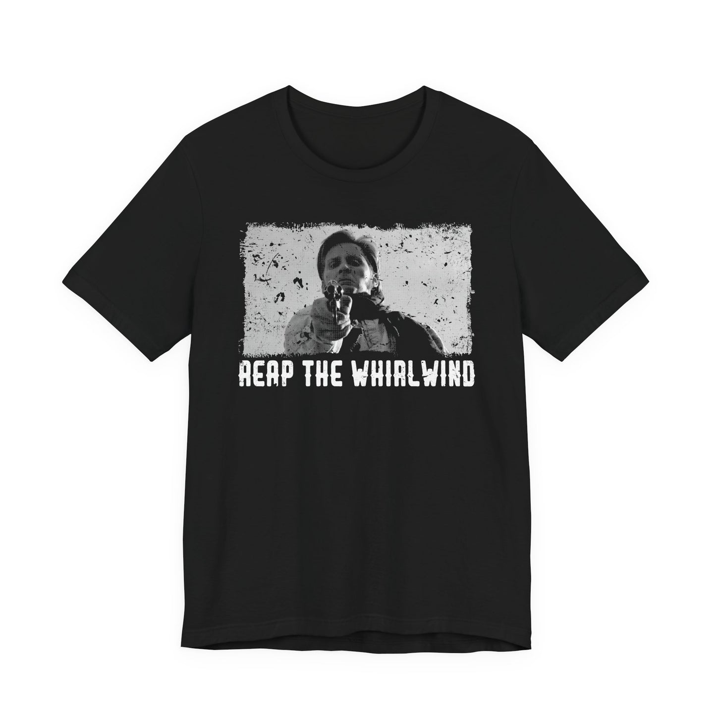 Reap the Whirlwind tee