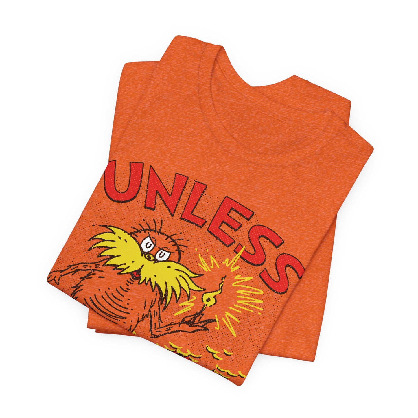 UNLESS t-shirt