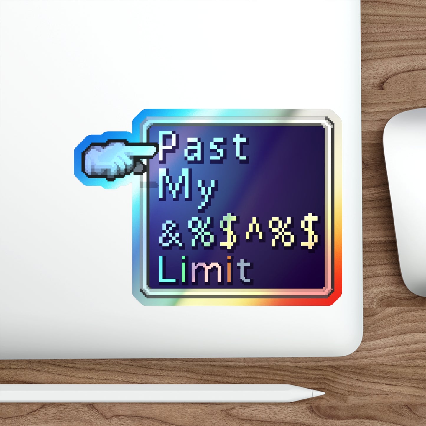 Past My Limit Break holographic vinyl sticker