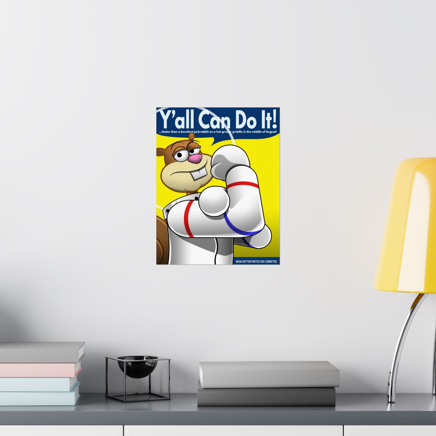 Y'all Can Do It matte poster