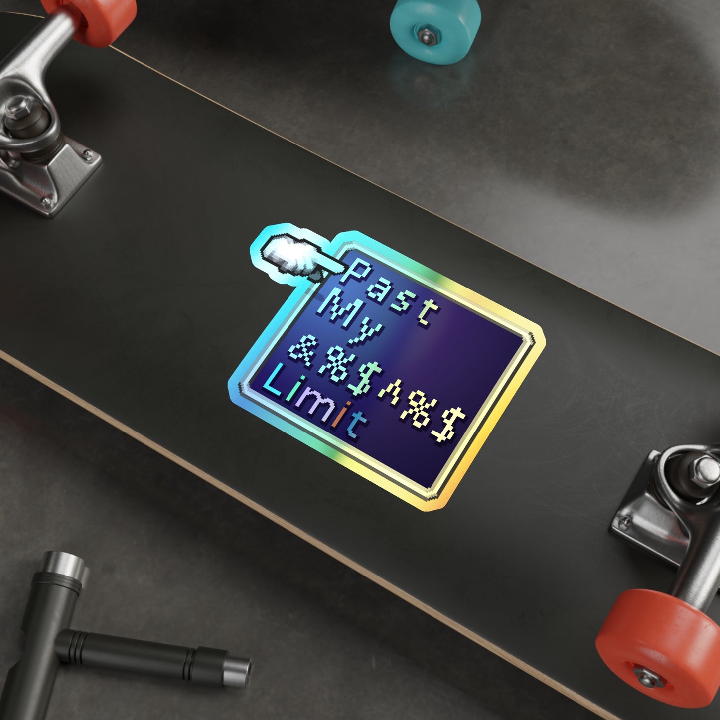 Past My Limit Break holographic vinyl sticker