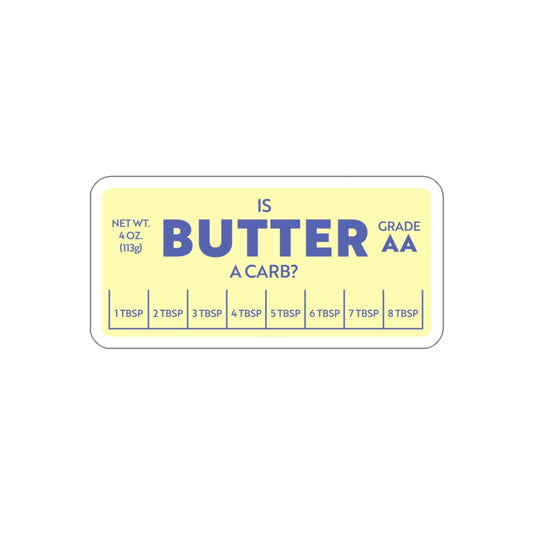 Is Butter A Carb? vinyl sticker