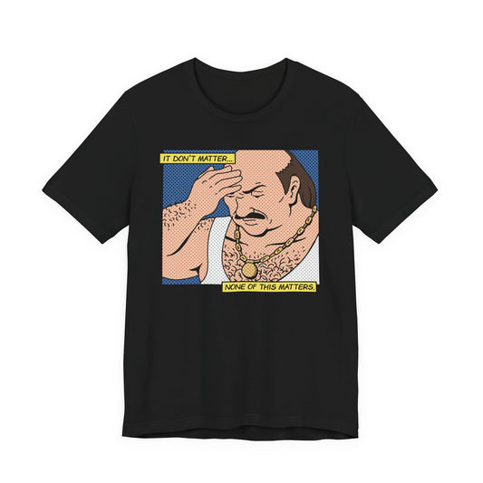It Don't Matter t-shirt