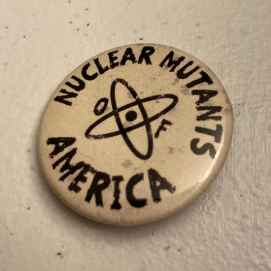 Nuclear Mutants of America 1.5" round button