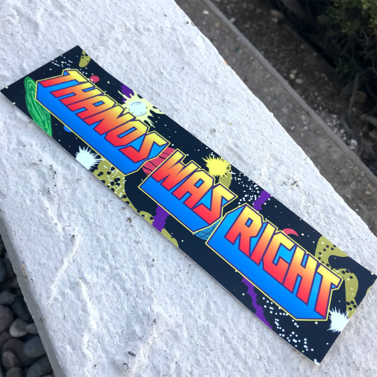 Thanos Was Right bumper sticker