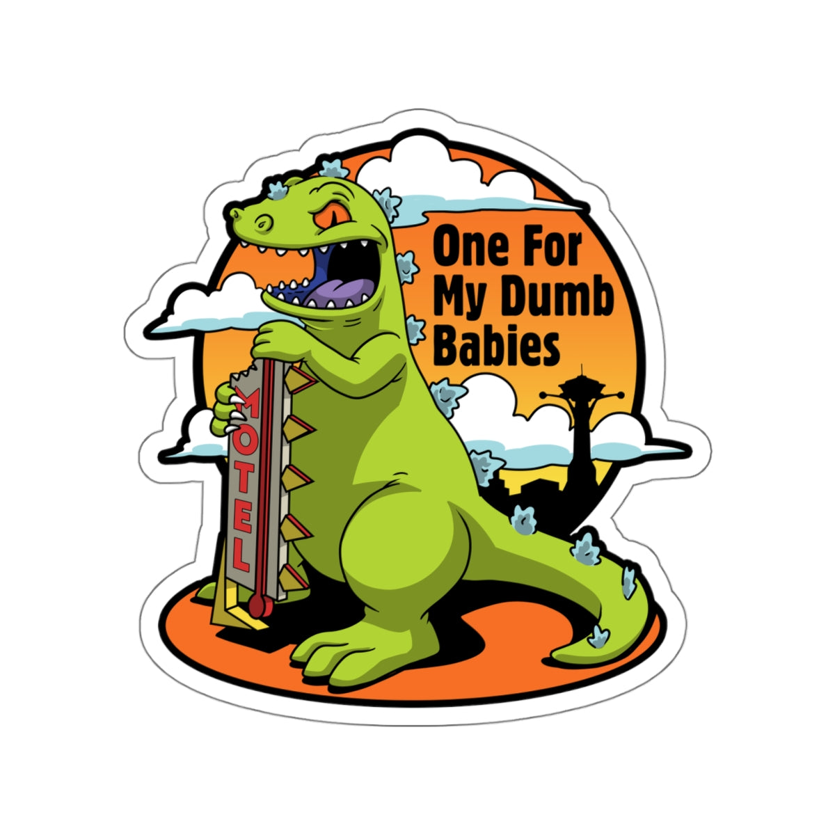 One For My Dumb Babies vinyl sticker