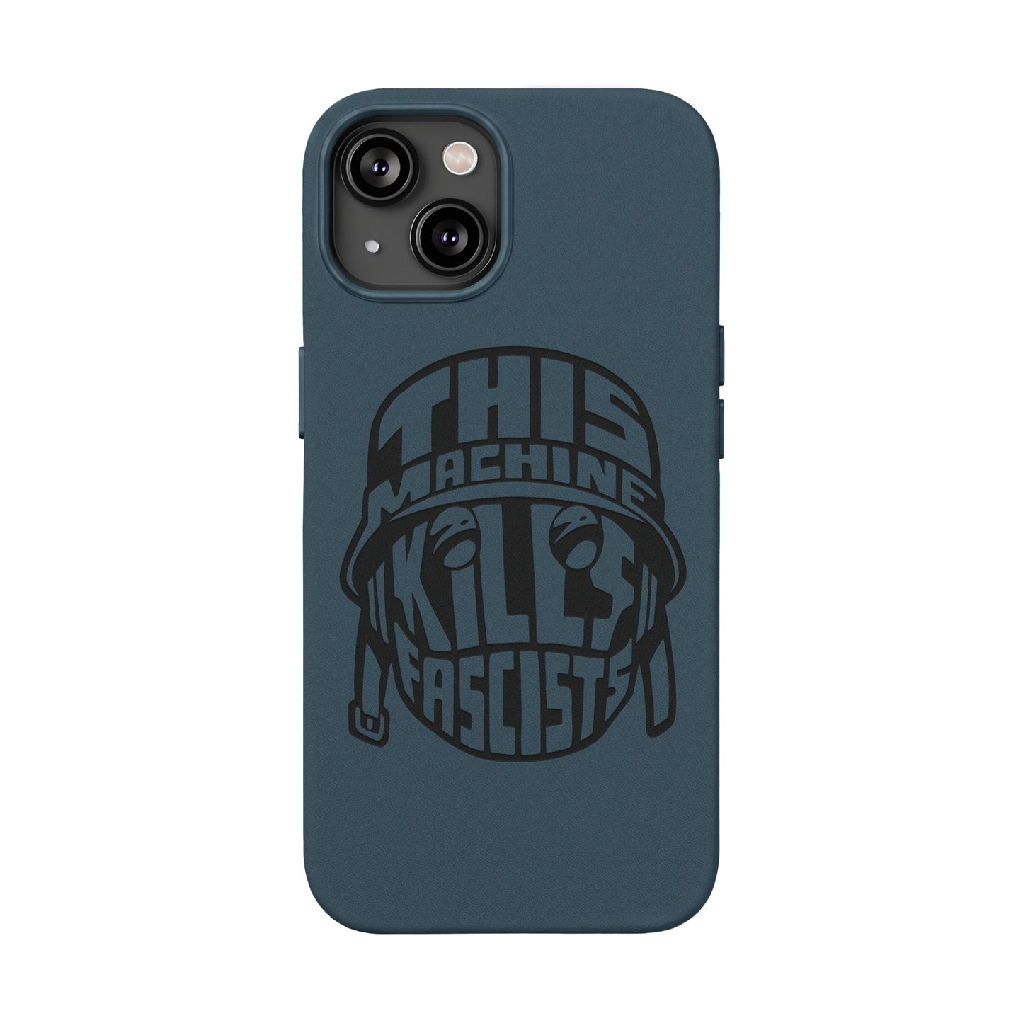 This Machine Kills Fascists faux leather phone case