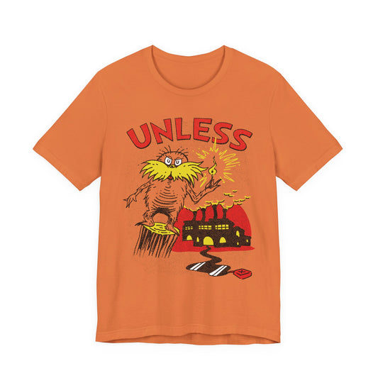 UNLESS t-shirt