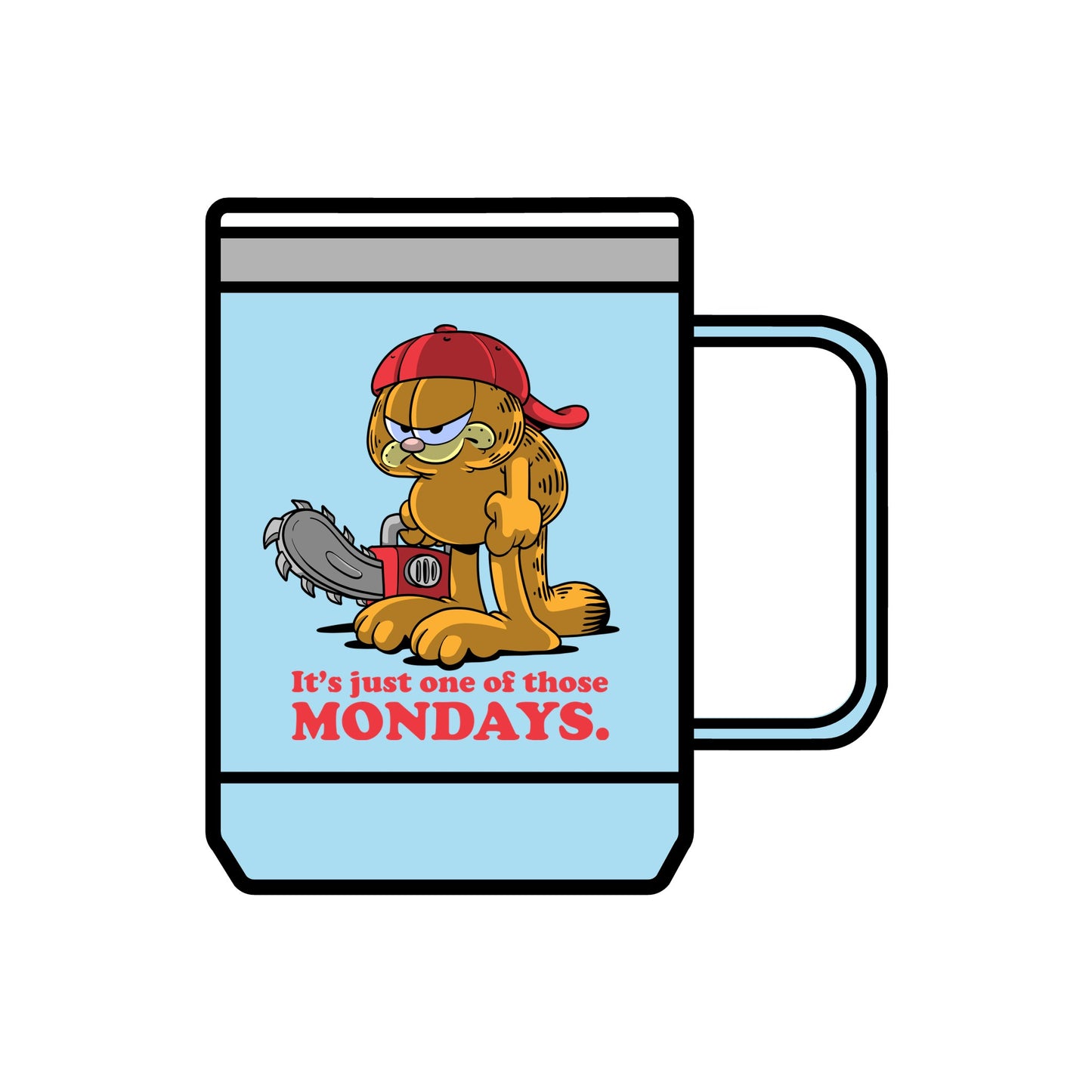 Just One of Those Mondays coffee mug tumbler