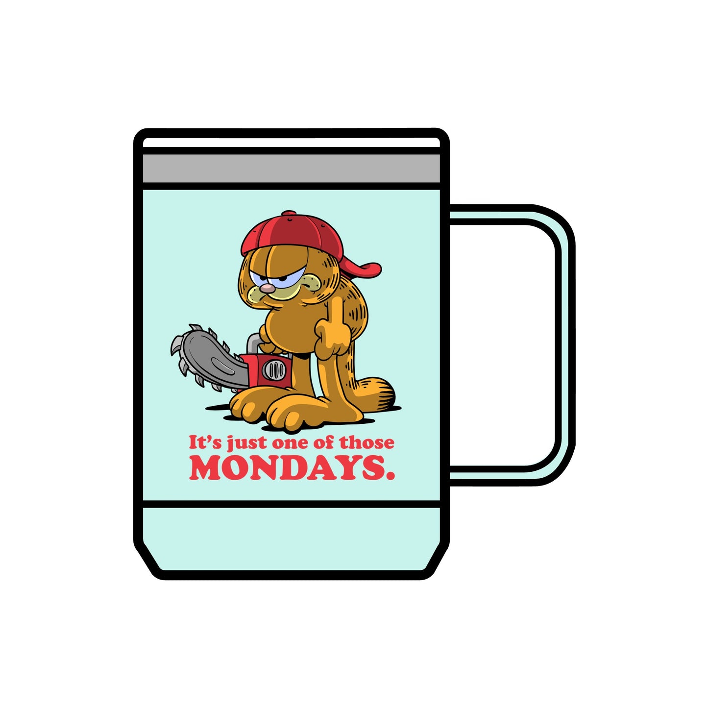 Just One of Those Mondays coffee mug tumbler