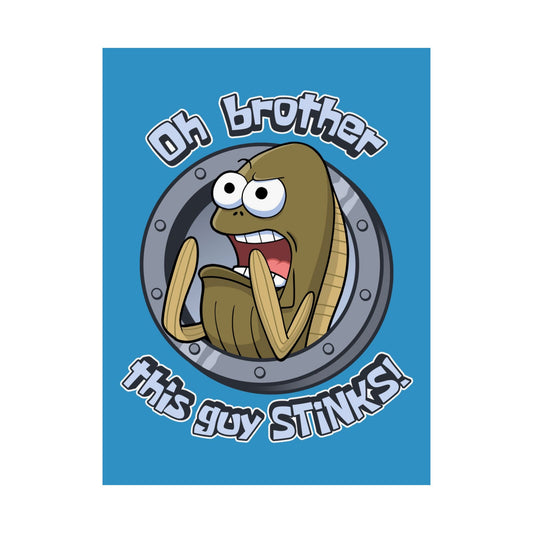 This Guy STINKS! matte poster