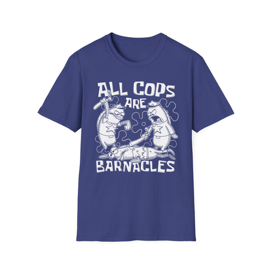 All Cops Are Barnacles 2.0 t-shirt