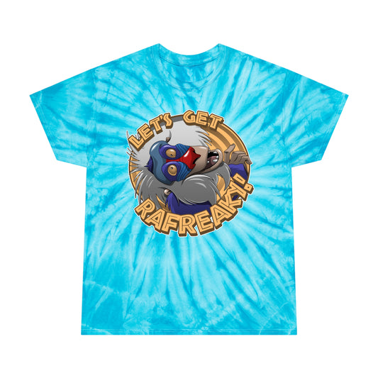 Let's Get Rafreaky tie-dye t-shirt