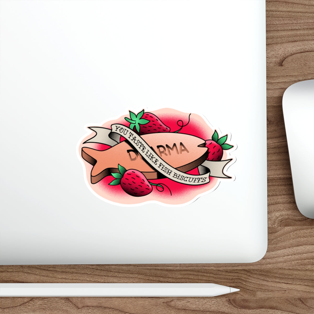 You Taste Like Fish Biscuits vinyl sticker