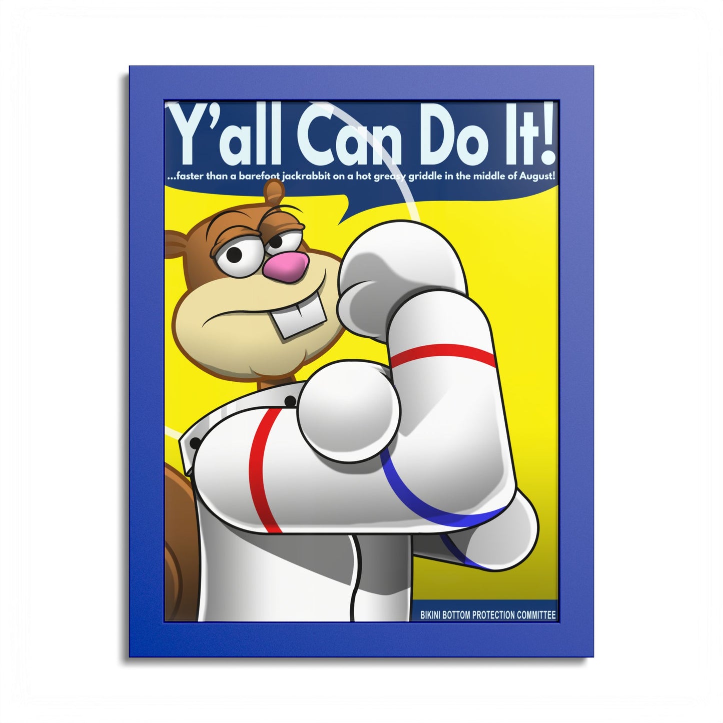 Y'all Can Do It Framed Poster