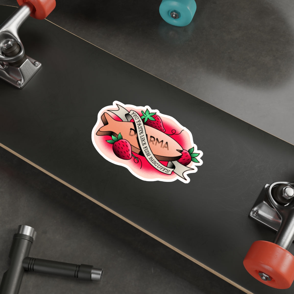 You Taste Like Fish Biscuits vinyl sticker