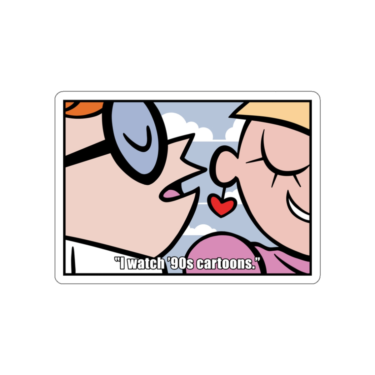I Watch '90s Cartoons vinyl sticker