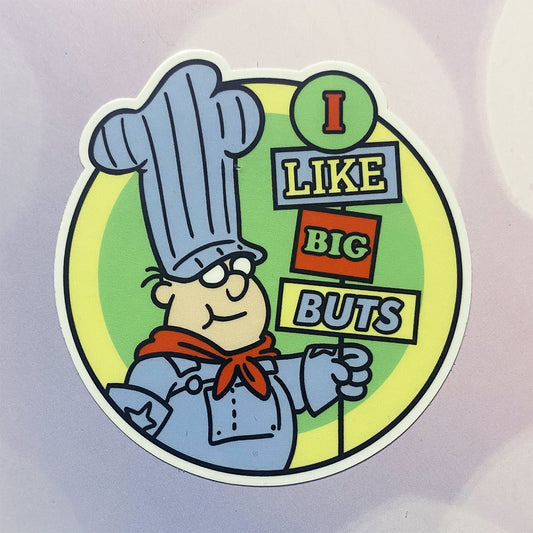 I Like Big Buts vinyl sticker
