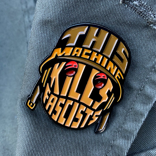 This Machine Kills Fascists 1.75" Soft Enamel Pin