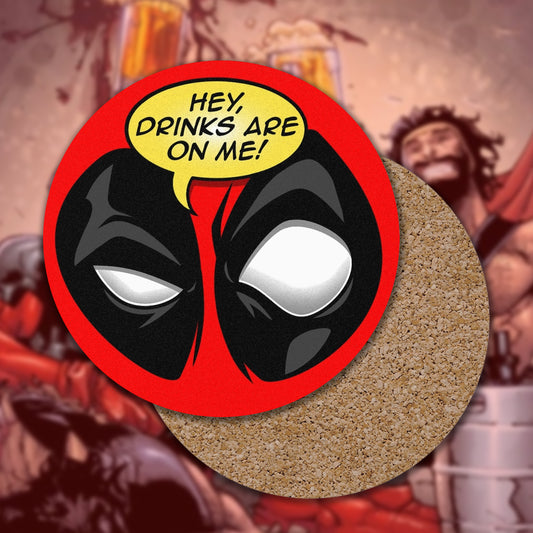 Drinks Are On Me premium corkback coaster