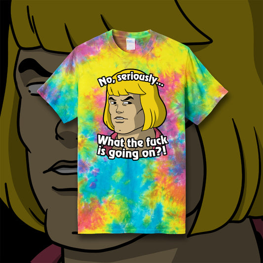 What the Eff is Going On?! tie-dye t-shirt