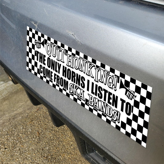 Stop Honking Ska Horns bumper sticker