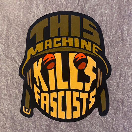 This Machine Kills Fascists vinyl sticker