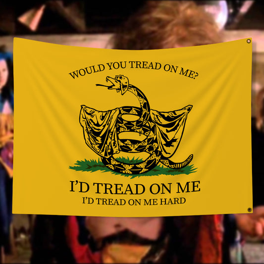 Would You Tread On Me? double-sided flag