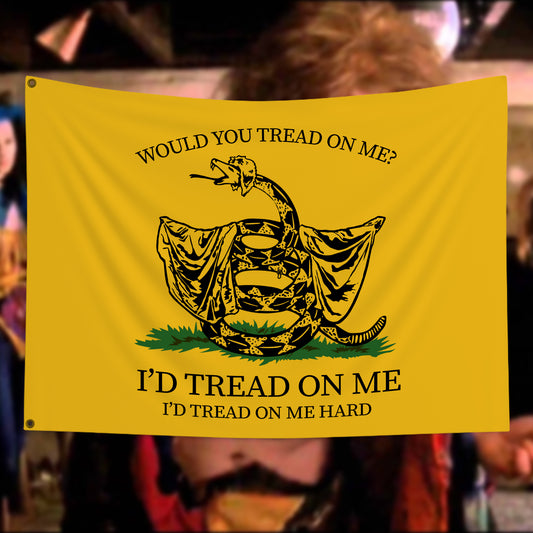 Would You Tread On Me? double-sided flag