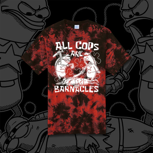 All Cops Are Barnacles 2.0 tie-dye t-shirt