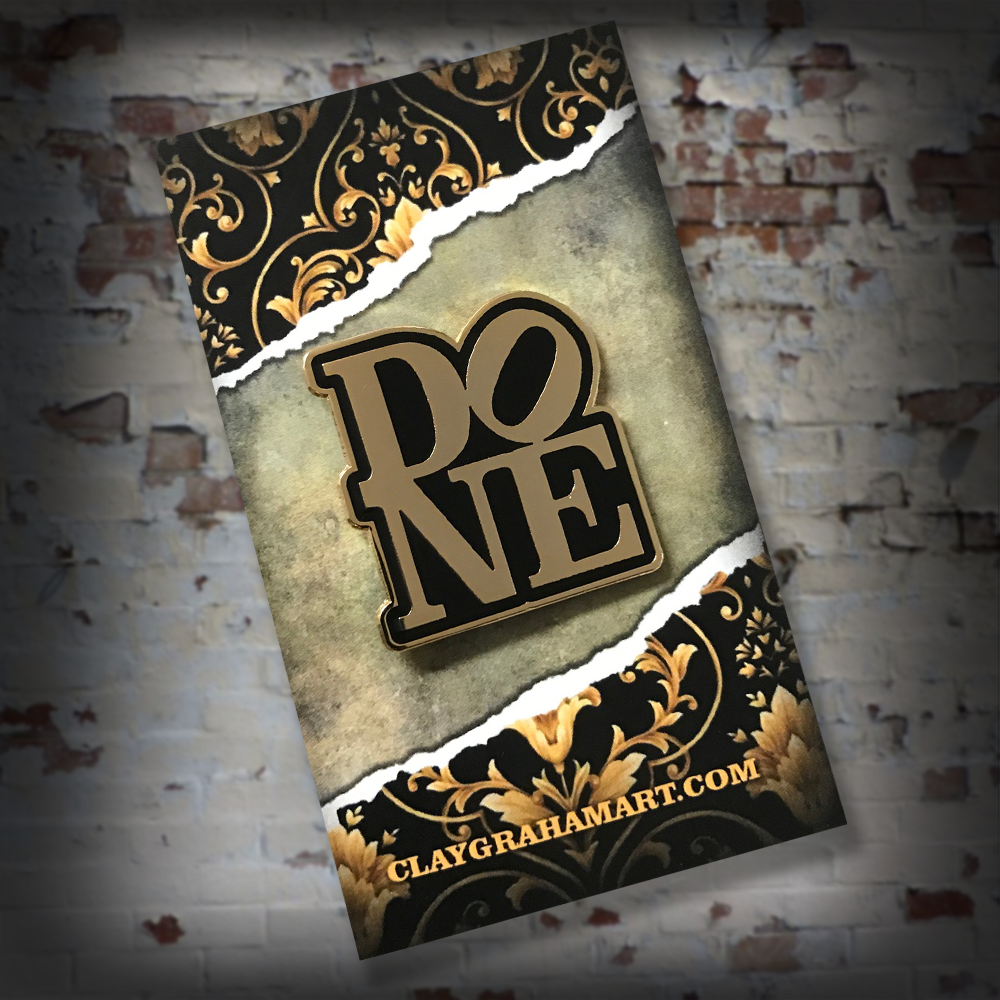 Done With Love 1.25" Hard Enamel Pin