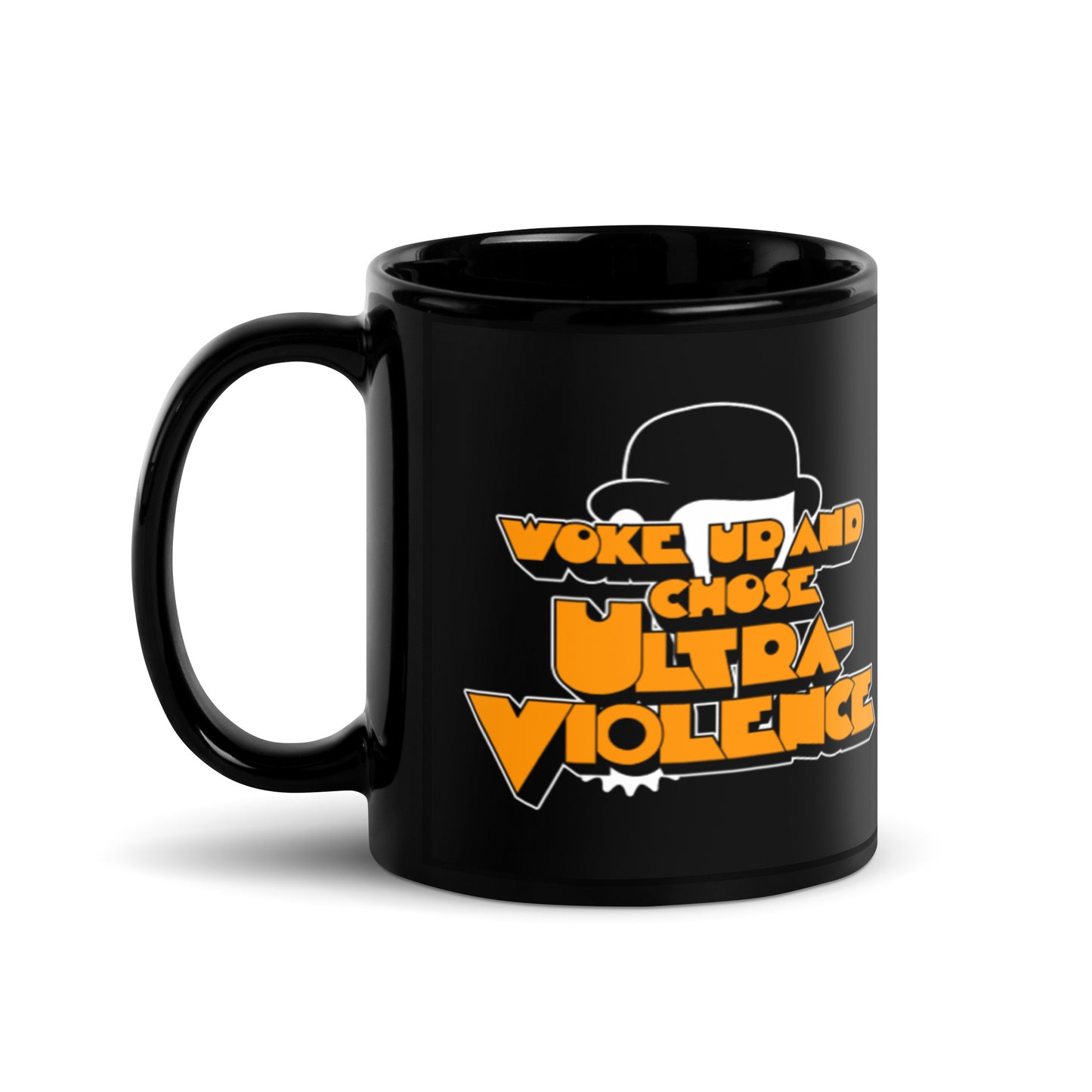 Woke Up and Chose Ultra-Violence BLACK ceramic mug