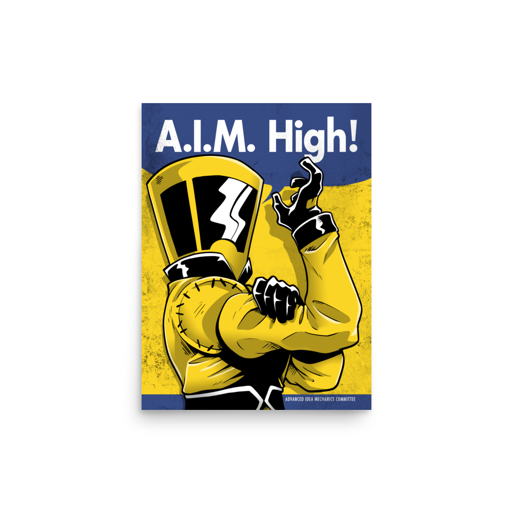 A.I.M. High! matter poster