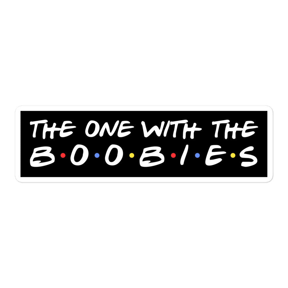 The One With the Boobies vinyl sticker