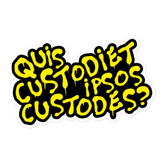 Quis Custodiet Ipsos Custodes? vinyl sticker