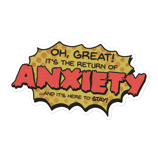 ANXIETY Returns Bubble vinyl sticker