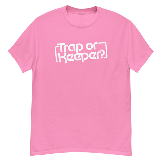 Trap or Keeper? t-shirt