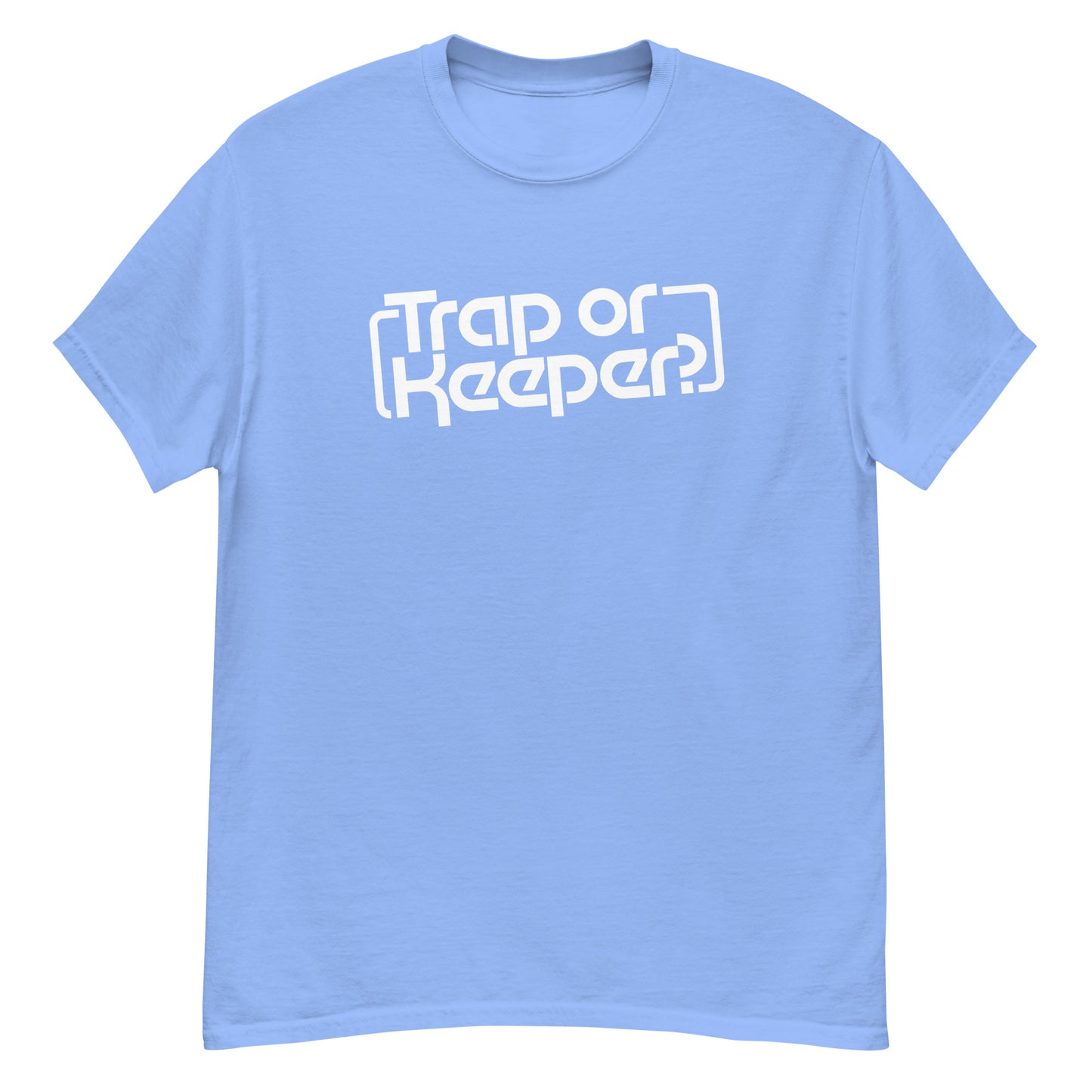 Trap or Keeper? t-shirt