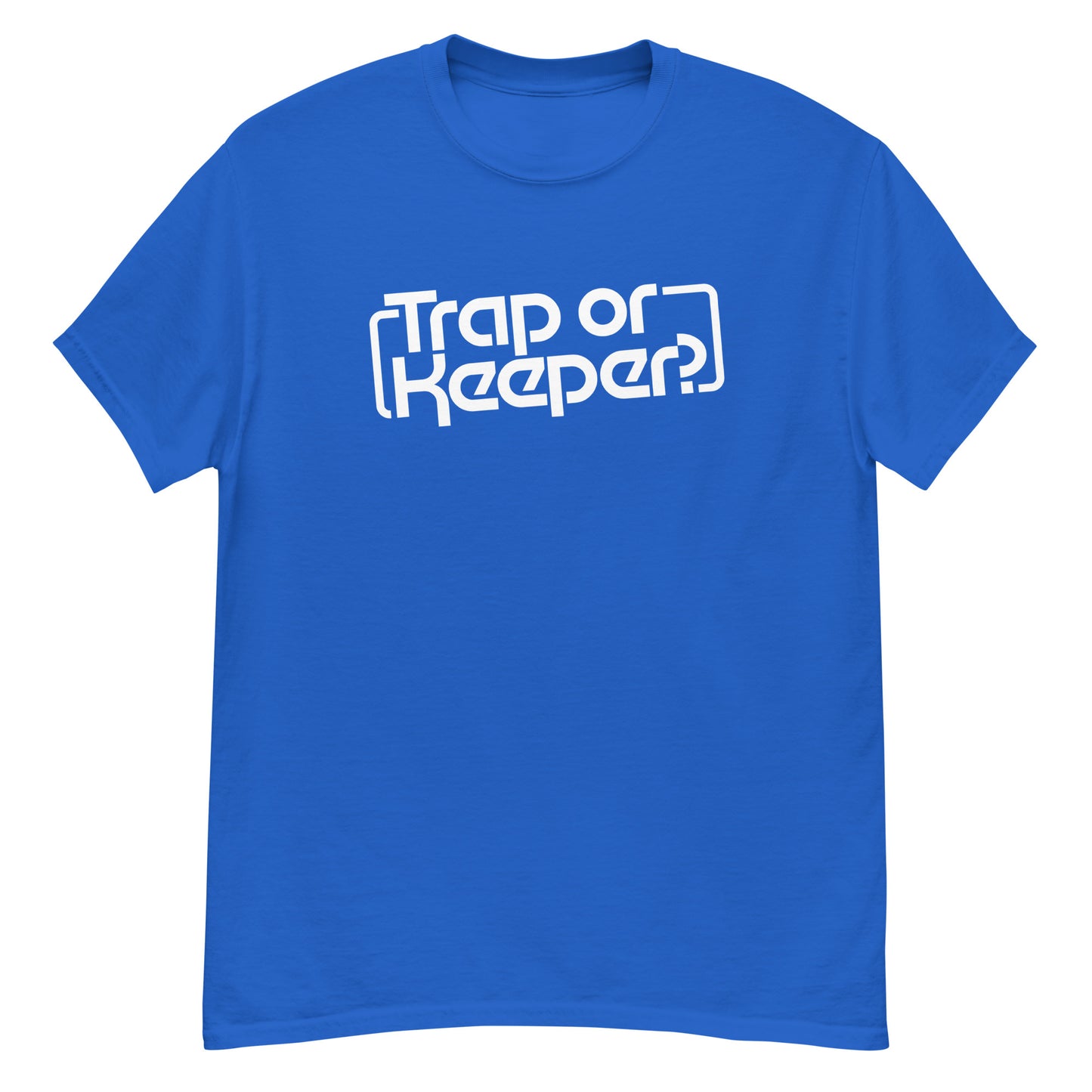 Trap or Keeper? t-shirt