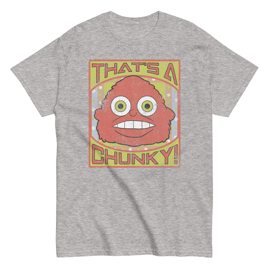 That's A Chunky t-shirt