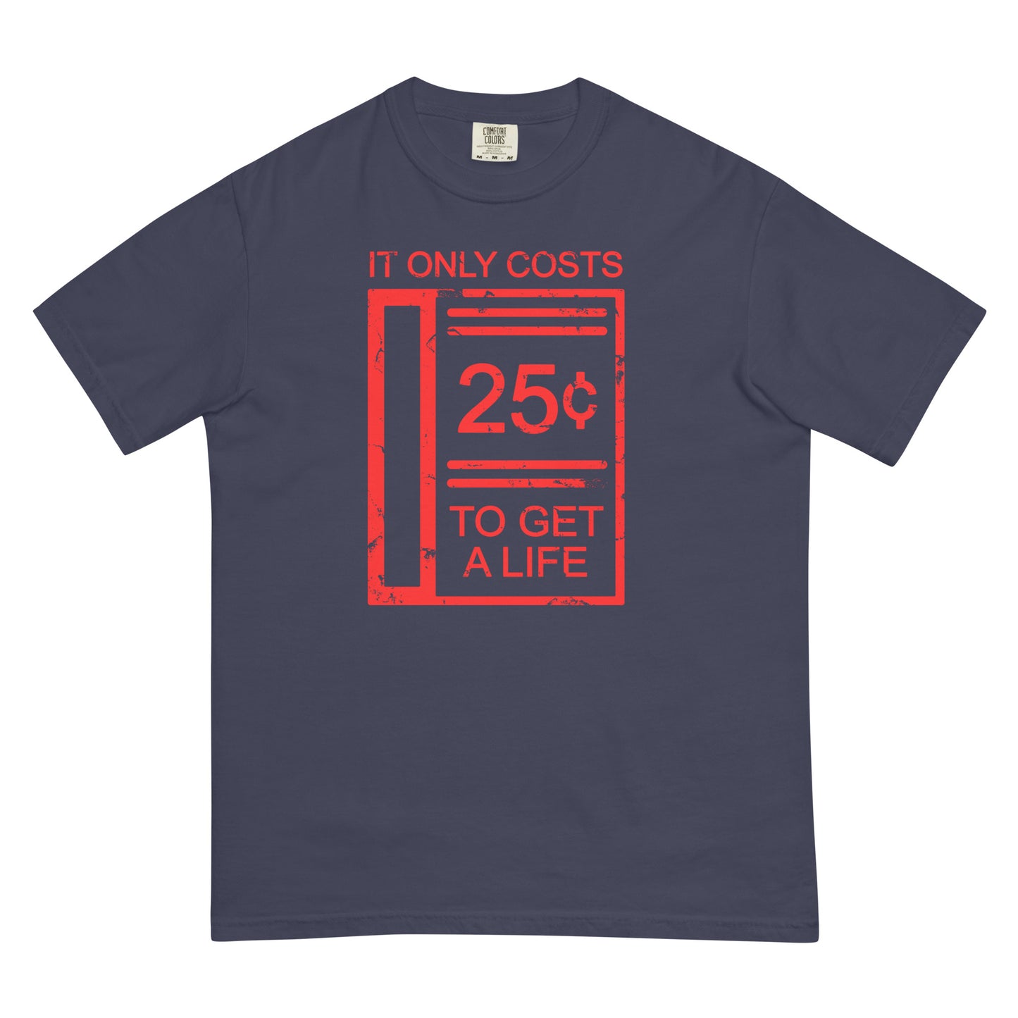 Get a Life garment-dyed heavyweight t-shirt