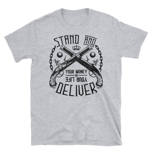 Stand and Deliver ARMED t-shirt