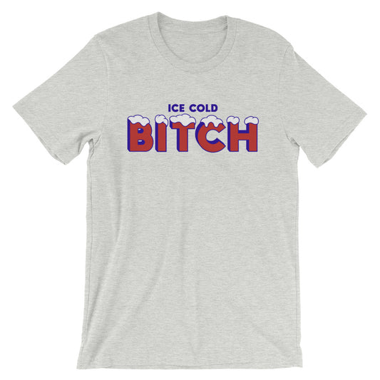 Ice Cold Bitch t-shirt