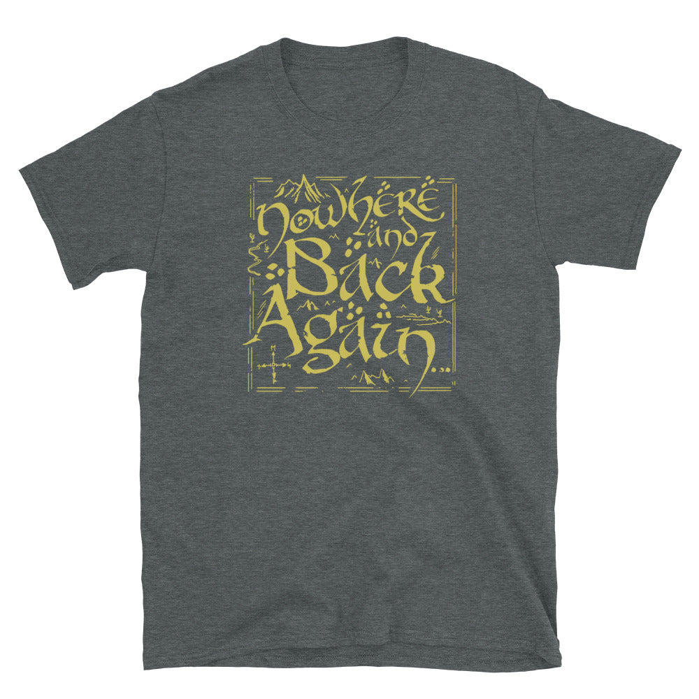 Nowhere and Back Again t-shirt