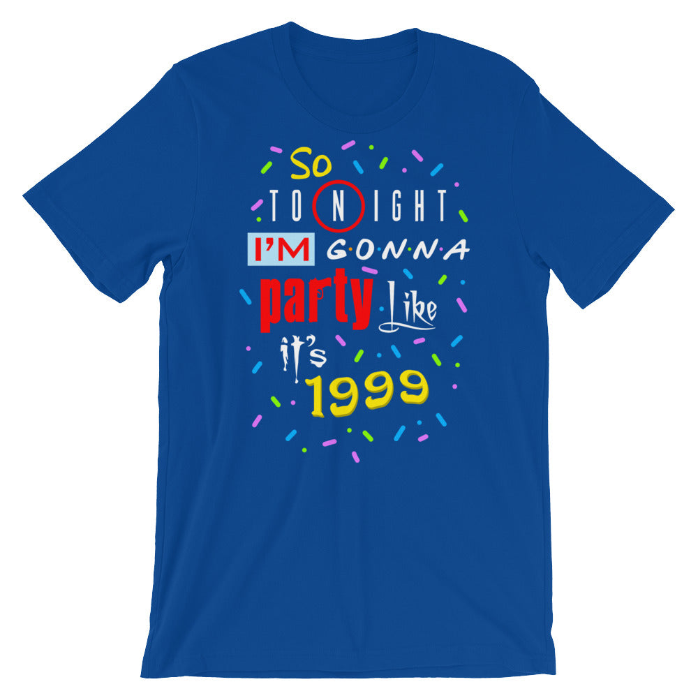 Party Like its 1999 t-shirt