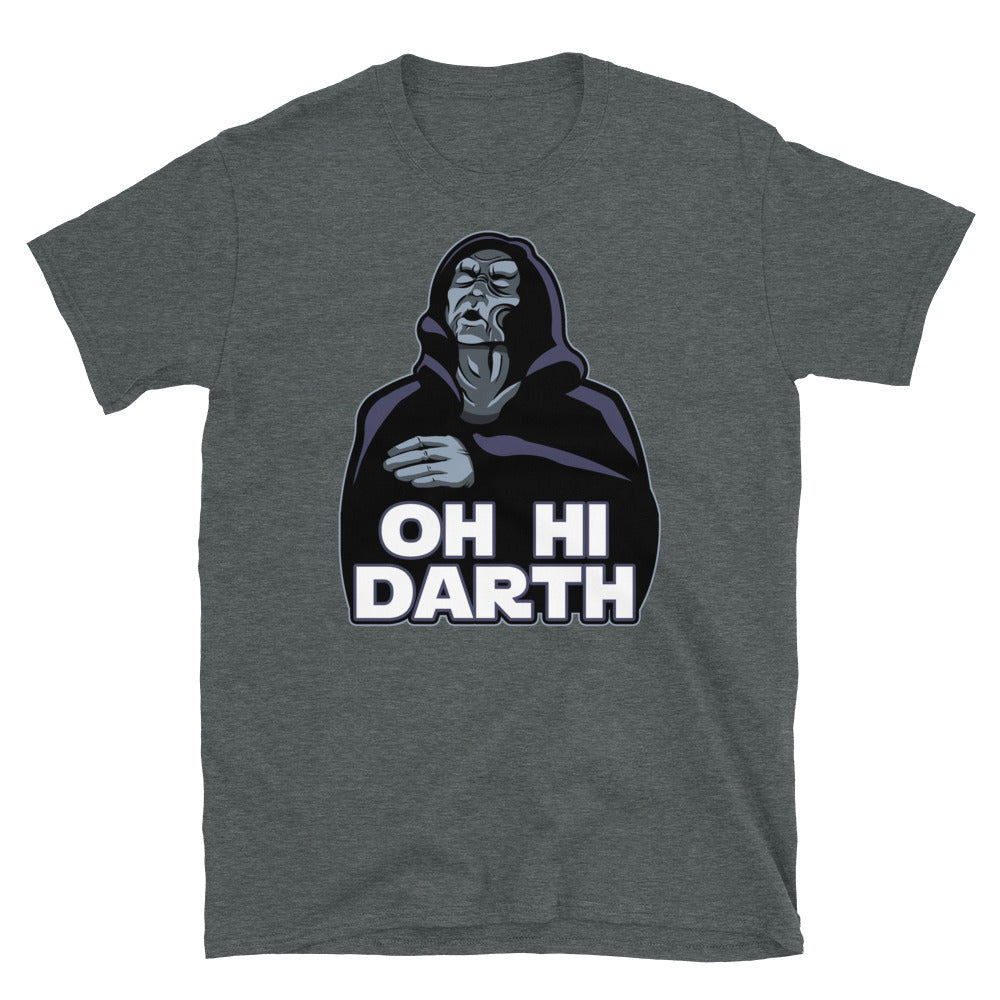 Oh Hi Darth t-shirt